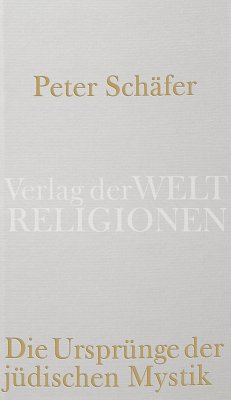 Die Ursprünge der jüdischen Mystik (eBook, ePUB) - Schäfer, Peter