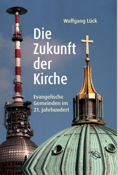 Die Zukunft der Kirche (eBook, PDF) - Lück, Wolfgang