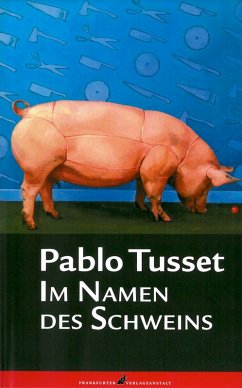 Im Namen des Schweins (eBook, PDF) - Tusset, Pablo