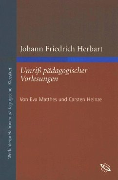 Johann Friedrich Herbart: Umriß pädagogischer Vorlesungen (eBook, ePUB) - Matthes, Eva; Heinze, Carsten