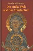 Die antike Welt und das Christentum (eBook, ePUB) Die antike Welt und das Christentum (eBook, ePUB)
