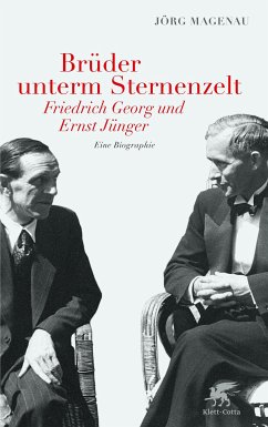 Brüder unterm Sternenzelt - Friedrich Georg und Ernst Jünger (eBook, ePUB) - Magenau, Jörg