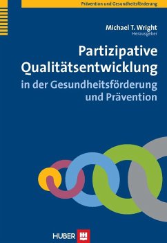 Partizipative Qualitätsentwicklung in der Gesundheitsförderung und Prävention (eBook, PDF)