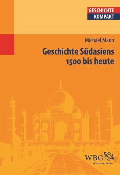 Geschichte Südasiens (eBook, ePUB) - Mann, Michael