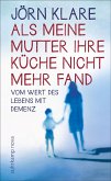 Als meine Mutter ihre Küche nicht mehr fand (eBook, ePUB)