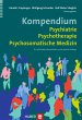 Kompendium Psychiatrie, Psychotherapie,... - Bild 1