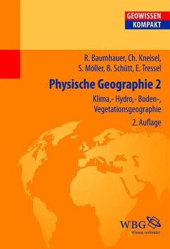 Physische Geographie 2 (eBook, PDF) - Baumhauer, Roland; Kneisel, Christof; Möller, Steffen; Schütt, Brigitta; Tressel, Elisabeth