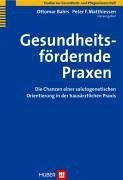 Gesundheitsfördernde Praxen (eBook, PDF) - Bahrs, Ottomar; Matthiessen, Peter F.