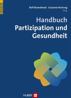 Handbuch Partizipation und Gesundheit (eBook, PDF) - Hartung, Susanne; Rosenbrock, Rolf