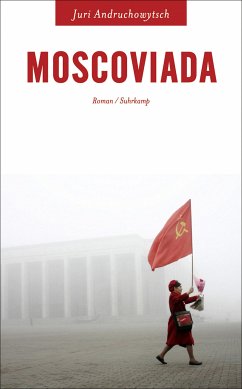 Moscoviada (eBook, ePUB) - Andruchowytsch, Juri