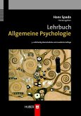 Lehrbuch Allgemeine Psychologie, 3., vollst. überarb. u. erw. Auflage (eBook, PDF)
