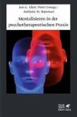 Mentalisieren in der psychotherapeutischen Praxis (eBook, ePUB)
