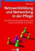 Netzwerkbildung und Networking in der Pflege (eBook, PDF)