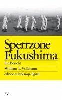 Sperrzone Fukushima (eBook, ePUB) - Vollmann, William T.