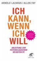 Ich kann, wenn ich will (eBook, ePUB) - Lazarus, Arnold A.; Fay, Allen