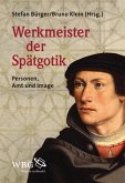 Werkmeister der Spätgotik (eBook, PDF) Werkmeister der Spätgotik (eBook, PDF)