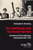 Die "Endlösung" und das Auswärtige Amt (eBook, PDF) Die "Endlösung" und das Auswärtige Amt (eBook, PDF)