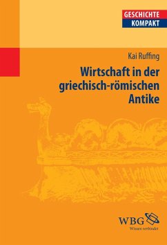 Wirtschaft in der griechisch-römischen Antike (eBook, ePUB) - Ruffing, Kai