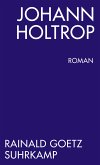 Johann Holtrop. Abriss der Gesellschaft. Roman (eBook, ePUB)
