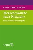 Menschenwürde nach Nietzsche (eBook, ePUB)