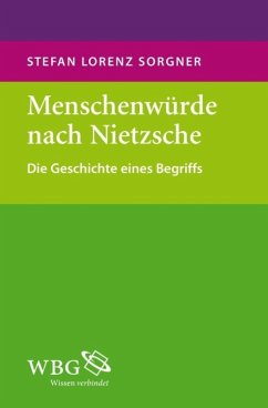 Menschenwürde nach Nietzsche (eBook, ePUB) - Sorgner, Stefan-L.