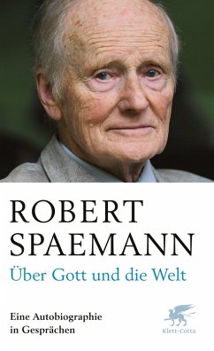 Über Gott und die Welt (eBook, ePUB) - Spaemann, Robert