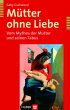 Mütter ohne Liebe (eBook, PDF) - Bild 1