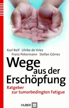 Wege aus der Erschöpfung (eBook, PDF) - Görres, Stefan; Petermann, Franz; Reif, Karl; de Vries, Ulrike