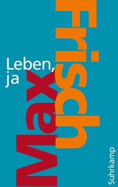 Leben, ja (eBook, ePUB) - Frisch, Max