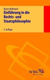 Einführung in die Rechts- und Staatsphilosophie (eBook, PDF) Einführung in die Rechts- und Staatsphilosophie (eBook, PDF)