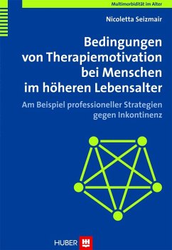 Bedingungen von Therapiemotivation bei Menschen im höheren Lebensalter (eBook, PDF) - Seizmair, Nicoletta