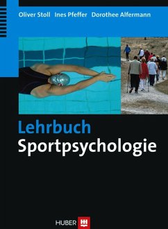 Lehrbuch Sportpsychologie (eBook, PDF) - Alfermann, Dorothee; Pfeffer, Ines; Stoll, Oliver