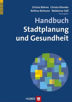 Handbuch Stadtplanung und Gesundheit (eBook, PDF) - Böhme, Christa; Kliemke, Christa; Reimann, Bettina; Süß, Waldemar