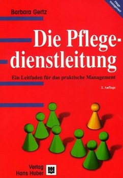 Die Pflegedienstleitung. Ein Leitfaden für das praktische Management. (eBook, PDF) - E. Gertz, Barbara