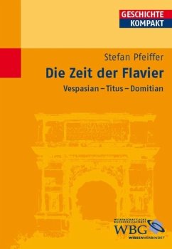 Die Zeit der Flavier (eBook, PDF) - Pfeiffer, Stefan