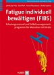 Fatigue individuell bewältigen (FIBS)... - Bild 1