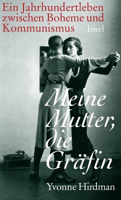 Meine Mutter, die Gräfin (eBook, ePUB) - Hirdman, Yvonne