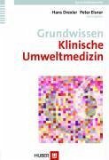 Grundwissen Klinische Umweltmedizin (eBook, PDF) - Drexler, Hans; Elsner, Peter