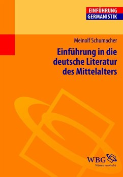 Einführung in die deutsche Literatur des Mittelalters (eBook, PDF) - Schumacher, Meinolf