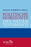 Politische Horizonte des Neuen Testaments (eBook, ePUB)