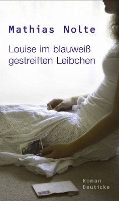 Louise im blauweiß gestreiften Leibchen (eBook, ePUB) - Nolte, Mathias
