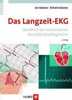 Das Langzeit-EKG. Handbuch der Interpretation des Elektrokardiogramms (eBook, PDF) - Adamec, Jan; Adamec, Richard