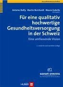 Für eine qualitativ hochwertige Gesundheitsversorgung in der Schweiz, 2. Auflage (eBook, PDF)