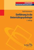 Einführung in die Unterrichtspsychologie (eBook, PDF) Einführung in die Unterrichtspsychologie (eBook, PDF)