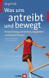 Was uns antreibt und bewegt (eBook, PDF) - Bild 1