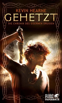 Gehetzt / Die Chronik des Eisernen Druiden Bd.1 (eBook, ePUB) - Hearne, Kevin