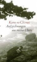 Aufzeichnungen aus meiner Hütte (eBook, ePUB) - Chomei, Kamo No