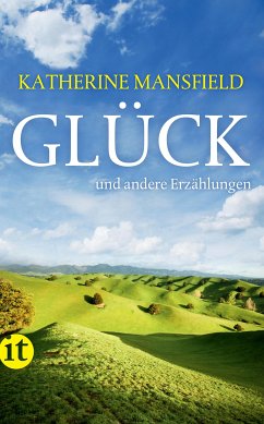 Glück und andere Erzählungen (eBook, ePUB) - Mansfield, Katherine