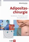 Adipositaschirurgie. Verfahren, Varianten und Komplikationen (eBook, PDF)