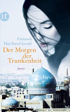 Der Morgen der Trunkenheit (eBook, ePUB) - Haj Seyed Javadi, Fattaneh